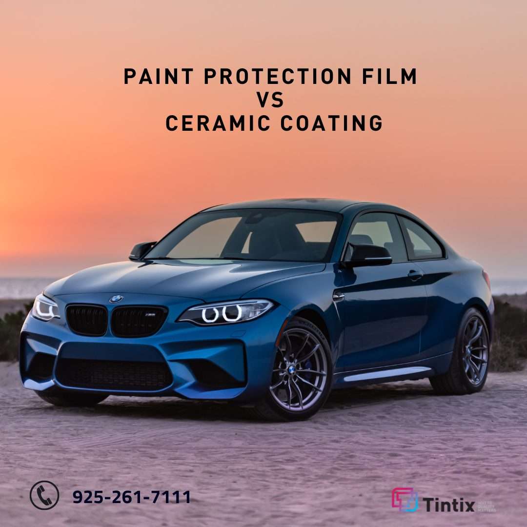 Paint Protection Film VS Ceramic Coating - Tintix - Where Quality